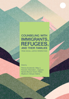 Counseling with Immigrants, Refugees, and Their Families from Social Justice Perspectives 1556204183 Book Cover
