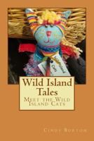 Wild Island Tales, Book One: Meet the Wild Island Cats 0994789319 Book Cover