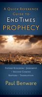 A Quick Reference Guide to End Times Prophecy 0802406483 Book Cover