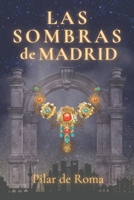 Las Sombras de Madrid (Spanish Edition) B0FK3ZD3KW Book Cover
