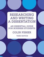 Researching and Writing a Dissertation: a guidebook for business students (2nd Edition) 0273710079 Book Cover