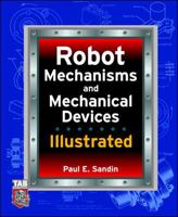 Robot Mechanisms and Mechanical Devices Illustrated 007141200X Book Cover