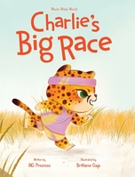 Charlie's Big Race B0BV5BGF9B Book Cover
