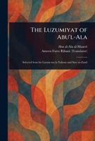 The Luzumiyat of Abu'l-Ala 1023203804 Book Cover