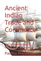 Ancient Indian Trade and Commerce: The Civilisational Ethos of Trade, Labour, and Livelihood (Indian Knowledge System) B0F9L6Q5WQ Book Cover