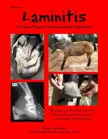 Laminitis: An Equine Plague of Unconscionable Proportions: Healing and Protecting Your Horse Using Natural Principles & Practices 0984839933 Book Cover