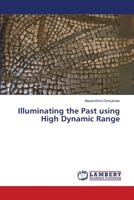 Illuminating the Past using High Dynamic Range 3659453854 Book Cover