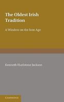 The Oldest Irish Tradition: A Window on the Iron Age 0521134935 Book Cover