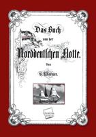 Das Buch Von Der Norddeutschen Flotte 384570103X Book Cover