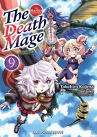 Death Mage Volume 9 : The Manga Companion 1642734985 Book Cover