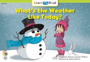 What's the Weather Like Today? (Emergent Reader Science; Level 2) 0916119416 Book Cover