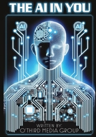 The AI In You! B0DWYC9649 Book Cover
