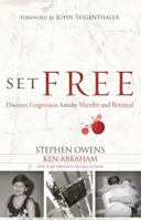 Set Free: Discover Forgiveness Amidst Murder and Betrayal 1433680238 Book Cover