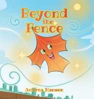 Beyond the Fence B0FRRY21G2 Book Cover