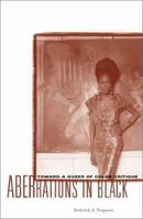 Aberrations in Black: Toward a Queer of Color Critique 0816641293 Book Cover