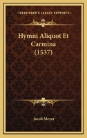 Hymni Aliquot Et Carmina (1537) 1104769352 Book Cover