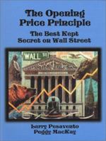 Opening Price Principle: Best Kept Secret on Wall Street 0934380708 Book Cover