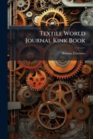 Textile World Journal Kink Book 1245179462 Book Cover