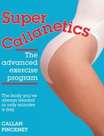 Super Callanetics 1917720009 Book Cover