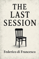The Last Session 192348494X Book Cover