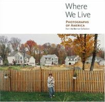 Where We Live: Photographs of America from the Berman Collection (Getty Trust Publications: J. Paul Getty Museum) 0892368543 Book Cover