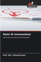 Semi di innovazione (Italian Edition) 6630085264 Book Cover