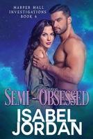 Semi-Obsessed B08ZBJF7PL Book Cover