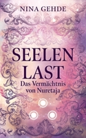 Seelenlast: Das Vermächtnis von Nuretaja (German Edition) 3769390237 Book Cover