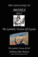 The Challenge of Moses Part II 1418430005 Book Cover