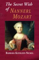 The Secret Wish of Nannerl Mozart 177260089X Book Cover