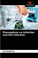 Plasmodium co-infection and HIV infection 6203628166 Book Cover
