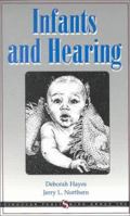 Infants & Hearing (A Singular Audio Text) 1565931912 Book Cover