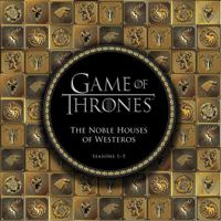 Game of Thrones: The Noble Houses of Westeros: Seasons 1-5 076245797X Book Cover