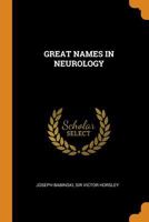 Great Names in Neurology 0353262560 Book Cover