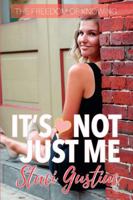 It's Not Just Me 1365957594 Book Cover