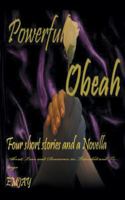 Powerful Obeah: A Glimpse of Love in the Caribbean 1467023078 Book Cover