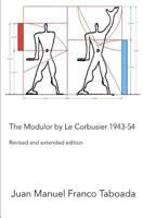 The Modulor by Le Corbusier 1943-54. Revised and extended edition. 1790100895 Book Cover