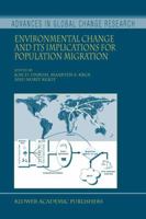 Environmental Change and its Implications for Population Migration 1402028687 Book Cover