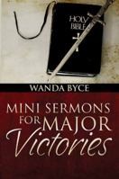 Mini Sermons for Major Victories 1603831304 Book Cover