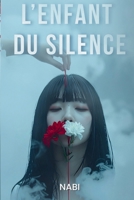 L'enfant du silence (French Edition) B0FS32YKWW Book Cover