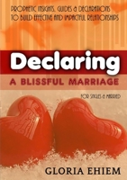 Declaring - A Blissful Marriage 1326947842 Book Cover