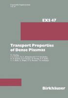 Transport Properties of Dense Plasma (Exs (Experientia Supplementum)) 3034854315 Book Cover