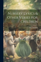 Nursery Lyrics & Other Verses for Children 1022176838 Book Cover