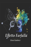 Effetto Farfalla B0892HRTKZ Book Cover
