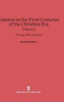 Judaism In The First Centuries Of The Christian Area - The Age Of The Tannaim - Volume I 1406726362 Book Cover