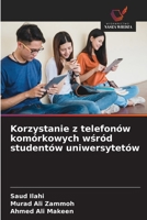 Korzystanie z telefonów komórkowych wsród studentów uniwersytetów (Polish Edition) 6209937500 Book Cover