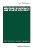 Streitbare Demokratie Und Innere Sicherheit: Grundlagen, Praxis Und Kritik 3531121987 Book Cover