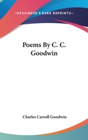 Poems By C. C. Goodwin 1274927765 Book Cover