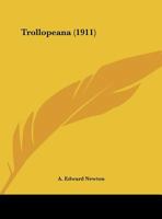 Trollopeana (1911) 0548612854 Book Cover