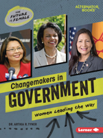 Changemakers in Government: Women Leading the Way B0C8M3LGVZ Book Cover